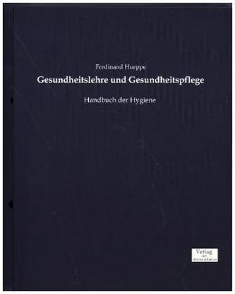 Gesundheitslehre und Gesundheitspflege