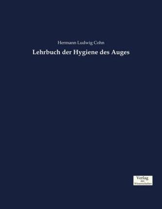 Lehrbuch der Hygiene des Auges