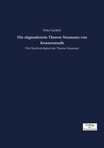 Die stigmatisierte Therese Neumann von Konnersreuth