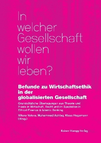 Befunde zu Wirtschaftsethik in der globalisierten Gesellschaft