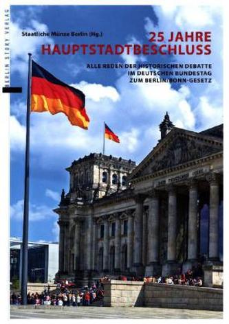 25 Jahre Hauptstadtbeschluss