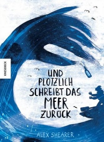 Und plötzlich schreibt das Meer zurück