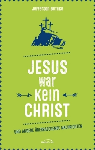Jesus war kein Christ