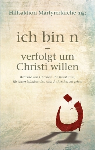ich bin n - verfolgt um Christi willen