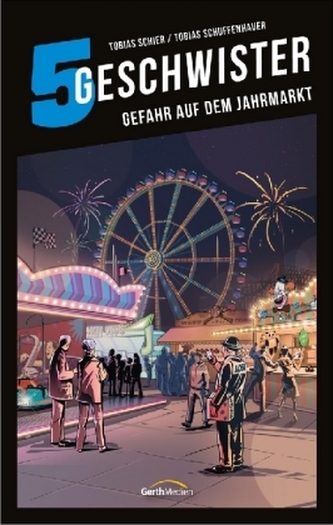 5 Geschwister: Gefahr auf dem Jahrmarkt