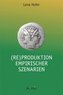 (Re)Produktion empirischer Szenarien