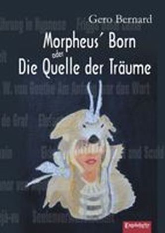 Morpheus' Born oder Die Quelle der Träume
