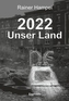 2022 - Unser Land