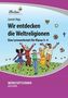 Wir entdecken die Weltreligionen, 1 CD-ROM