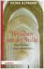 Weisheit aus der Stille - Das Kloster-Jahreslesebuch