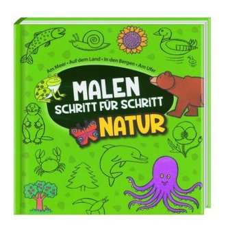 Malen Schritt für Schritt - Natur