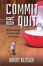 Commit or Quit