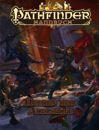 Pathfinder Chronicles, Helden der Adelshöfe