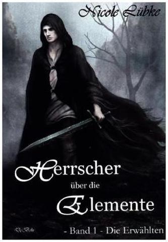 Herrscher über die Elemente, Die Erwählten