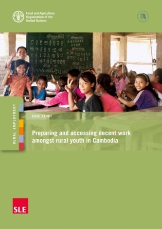 Preparing and Accessing Decent Work Amongst Rural Youth in Cambodia