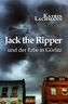 Jack the Ripper und der Erbe in Görlitz