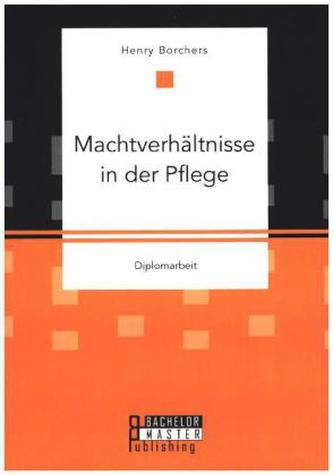 Machtverhältnisse in der Pflege
