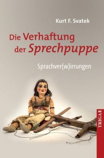 Die Verhaftung der Sprechpuppe