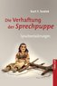Die Verhaftung der Sprechpuppe