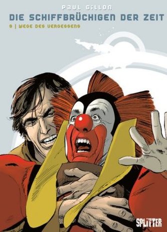 Die Schiffbrüchigen der Zeit, Wege des Vergessens