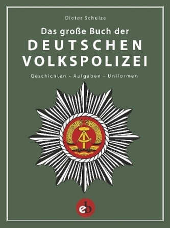 Das große Buch der Deutschen Volkspolizei