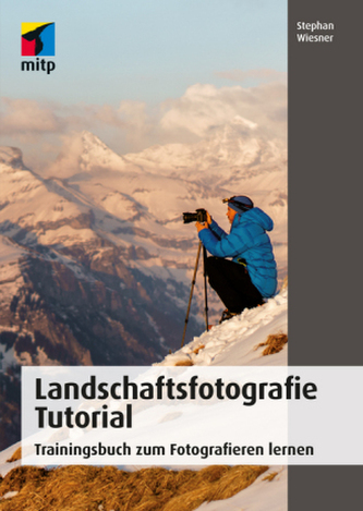 Landschaftsfotografie Tutorial