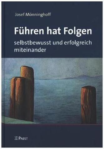 Führen hat Folgen