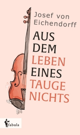 Aus dem Leben eines Taugenichts.