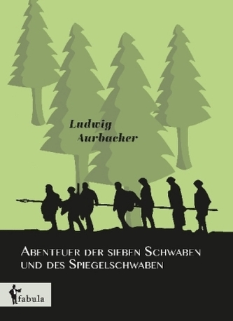 Abenteuer der sieben Schwaben und des Spiegelschwaben