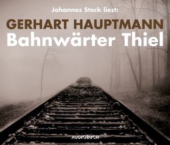 Bahnwärter Thiel, 1 Audio-CD
