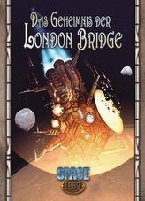 Space: 1889 - Das Geheimnis der London Bridge