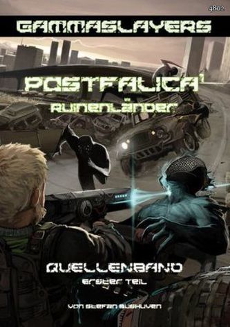 Gammaslayers, Postfalica. Bd.1