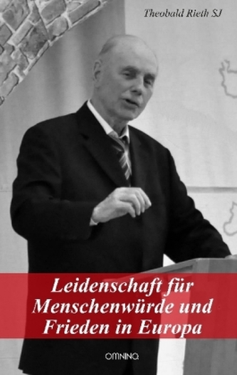 Leidenschaft für Menschenwürde und Frieden in Europa
