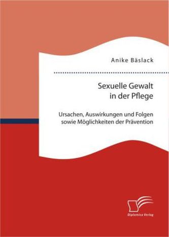 Sexuelle Gewalt in der Pflege