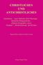 CHRISTLICHES UND ANTICHRISTLICHES