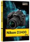 Nikon D3400 - Das Handbuch zur Kamera
