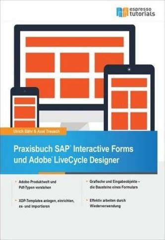 Praxisbuch SAP® Interactive Forms und Adobe® LiveCycle Designer