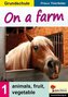 On a farm. Bd.1