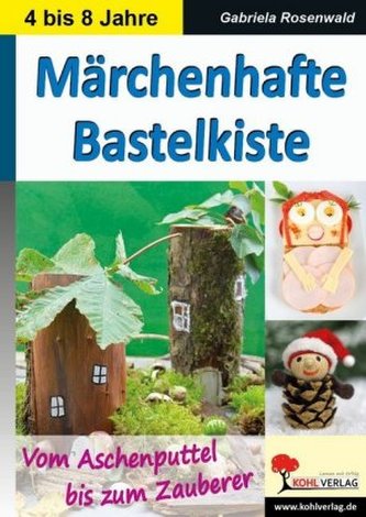 Märchenhafte Bastelkiste