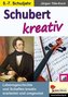 Schubert kreativ