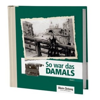 So war das Damals. Bd.2