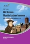 Wir lernen Martin Luther kennen, 1 CD-ROM