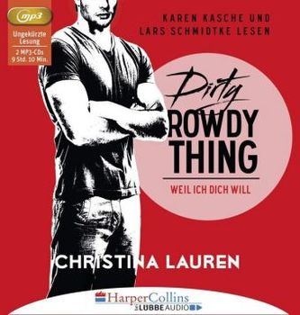 Dirty Rowdy Thing - Weil ich dich will, 2 MP3-CDs