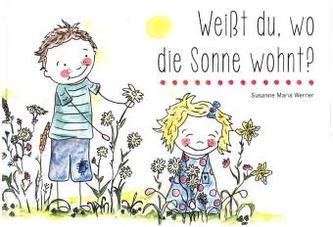 Weißt, du wo die Sonne wohnt?