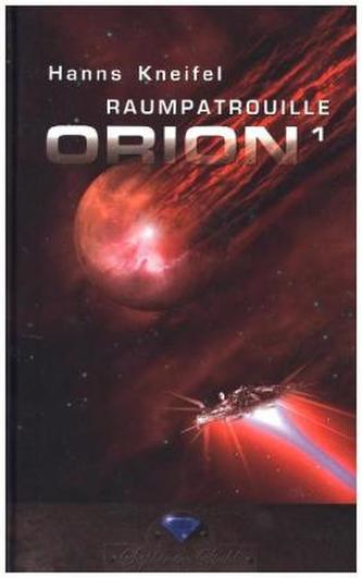 Raumpatrouille Orion. Bd.1