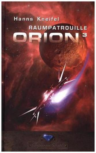 Raumpatrouille Orion. Bd.3