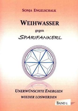 Weihwasser gegen Sparifankerl