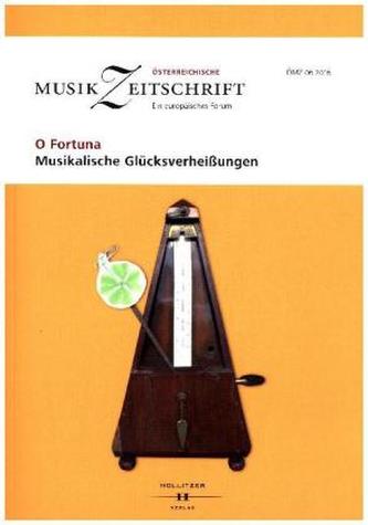 O Fortuna. Musikalische Glücksverheißungen