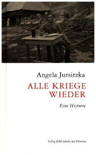 Alle Kriege wieder