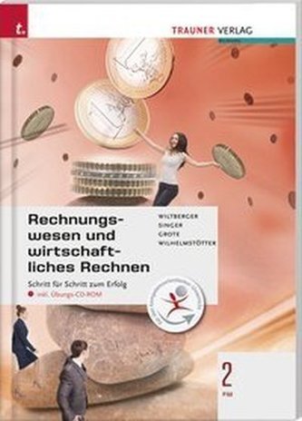 Rechnungswesen und wirtschaftliches Rechnen 2 FW, m. Übungs-CD-ROM
